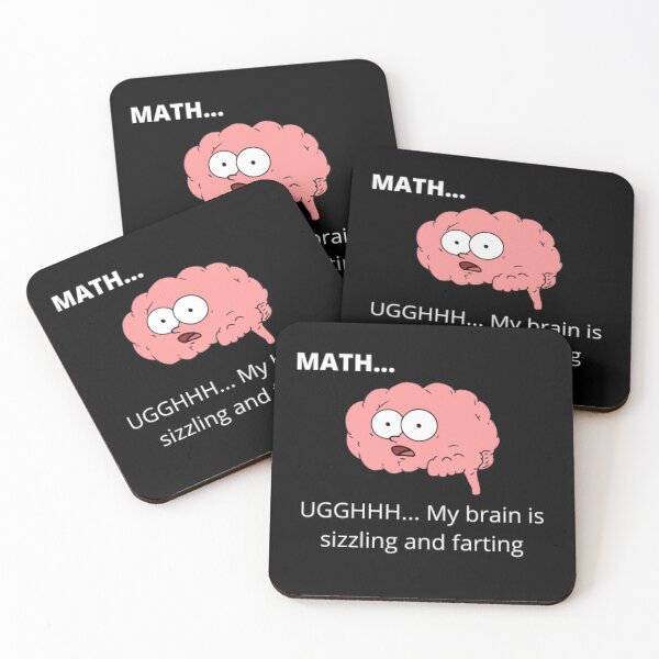 Item preview, MATH...UGGHHH...My brain is sizzling and farting designed and sold by RogerWBDesigns.