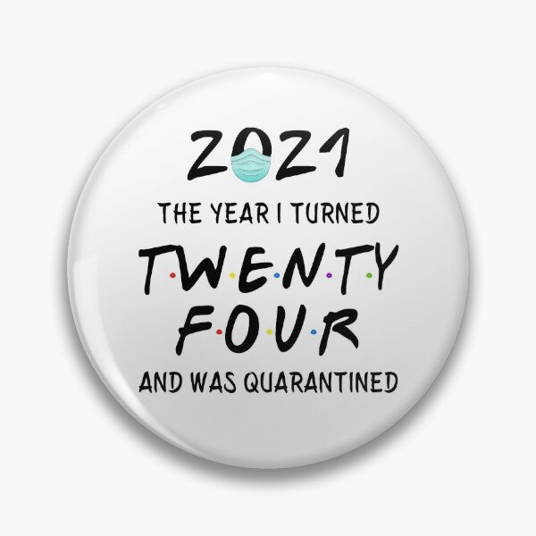 Item preview, 2021 I Turned 24 and was Quarantined Birthday 2021 Gift designed and sold by AnimaLovers.