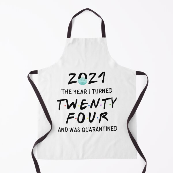 Item preview, 2021 I Turned 24 and was Quarantined Birthday 2021 Gift designed and sold by AnimaLovers.
