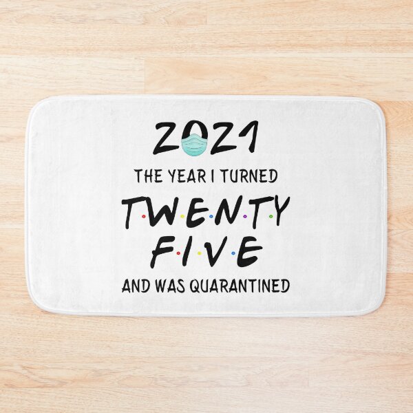 Item preview, 2021 I Turned 25 and was Quarantined Birthday 2021 Gift designed and sold by AnimaLovers.