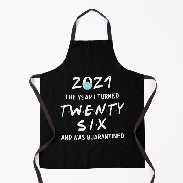 Item preview, 2021 I Turned 26 and was Quarantined Birthday 2021 Gift designed and sold by AnimaLovers.