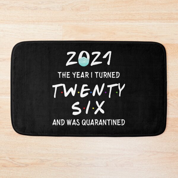Item preview, 2021 I Turned 26 and was Quarantined Birthday 2021 Gift designed and sold by AnimaLovers.
