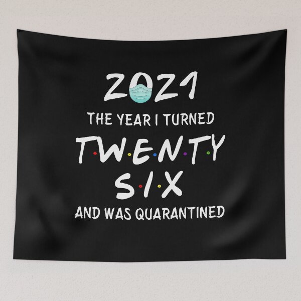 Item preview, 2021 I Turned 26 and was Quarantined Birthday 2021 Gift designed and sold by AnimaLovers.