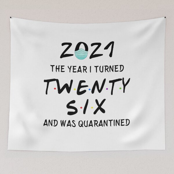 Item preview, 2021 I Turned 26 and was Quarantined Birthday 2021 Gift designed and sold by AnimaLovers.