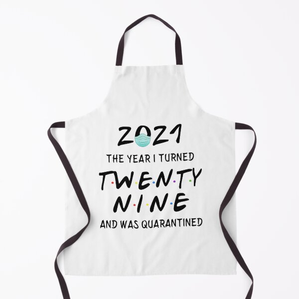 Item preview, 2021 I Turned 29 and was Quarantined Birthday 2021 Gift designed and sold by AnimaLovers.