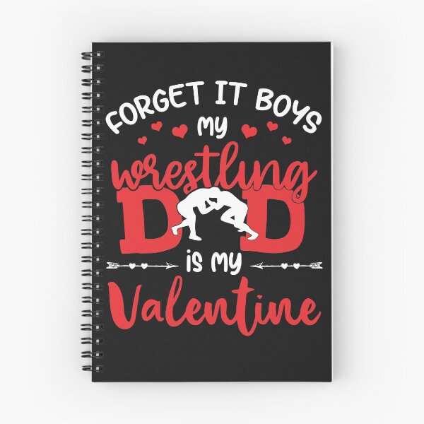 Item preview, Wrestling Forget It Boys My Dad Is My Valentine Gift designed and sold by teest2209.