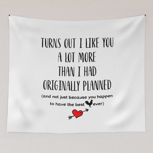 Item preview, Turns out i like you a lot more than i had originally planned  designed and sold by GarnerPugh.