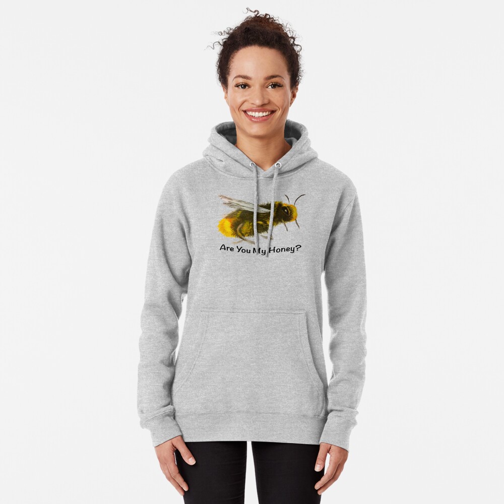 Are You My Honey? (Bee) Pullover Hoodie