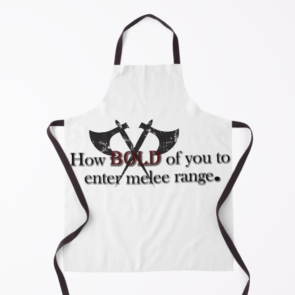 Item preview, How Bold of you to enter melee range designed and sold by BMWPhotography.