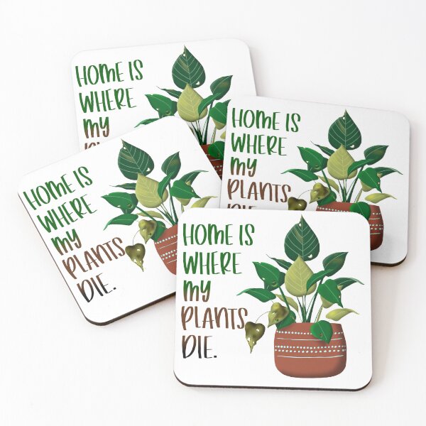 Item preview, Home Is Where My Plants Die designed and sold by Giannamo519.