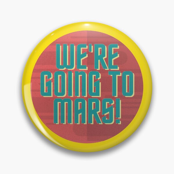 Item preview, We're going to mars designed and sold by The Cosmic Turtle.