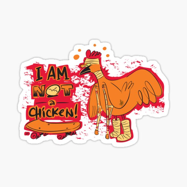 I Am NOT A Chicken! Sticker
