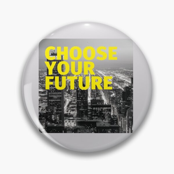 Item preview, Choose your future designed and sold by Noah Carrier.