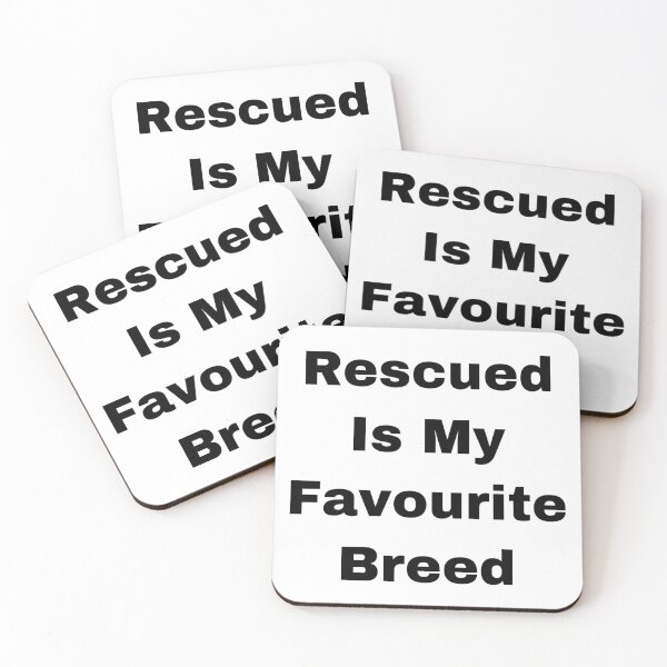 Item preview, Rescued Is My Favourite Breed designed and sold by Yeewen1234.