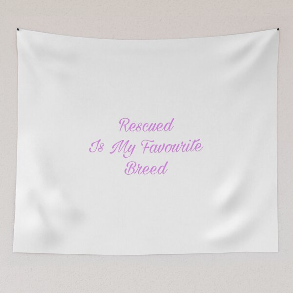 Item preview, Rescued Is My Favourite Breed designed and sold by Yeewen1234.