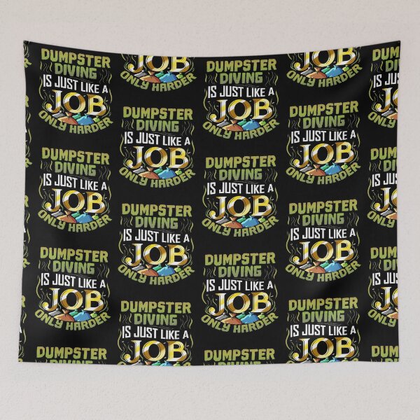 Item preview, Funny Dumpster Diving Is Like A Job Only Harder  designed and sold by TheButtonCrew.