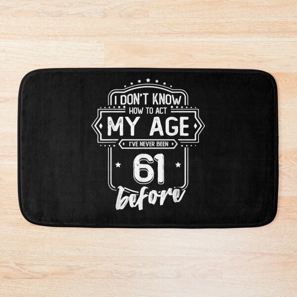 Item preview, Act My Age 61st Years Old 61 Birthday Gift designed and sold by shirleyfinley.