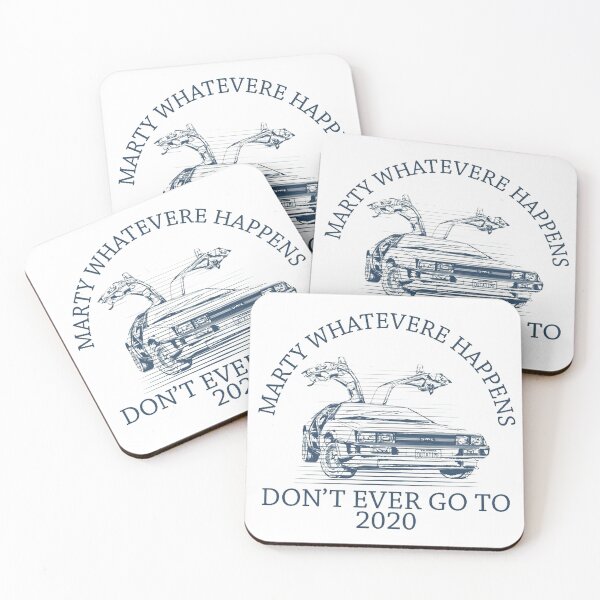 Item preview, Marty Whatevere happenes Dont ever go to 2020 designed and sold by gelop47.