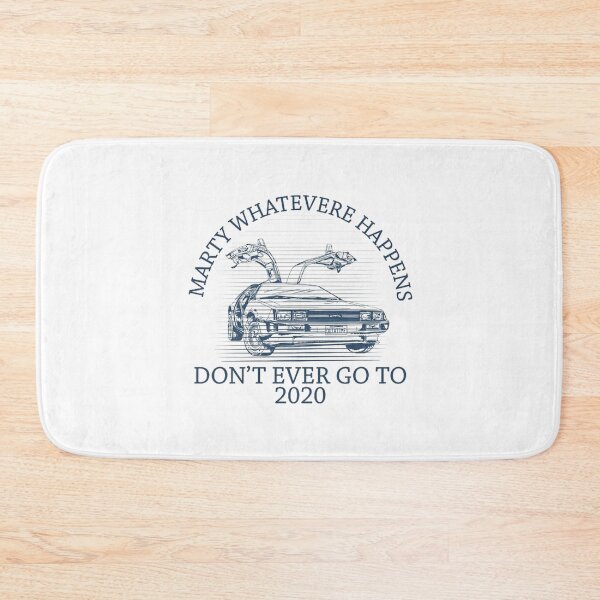 Item preview, Marty Whatevere happenes Dont ever go to 2020 designed and sold by gelop47.