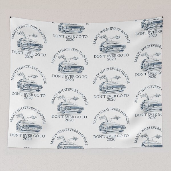 Item preview, Marty Whatevere happenes Dont ever go to 2020 designed and sold by gelop47.