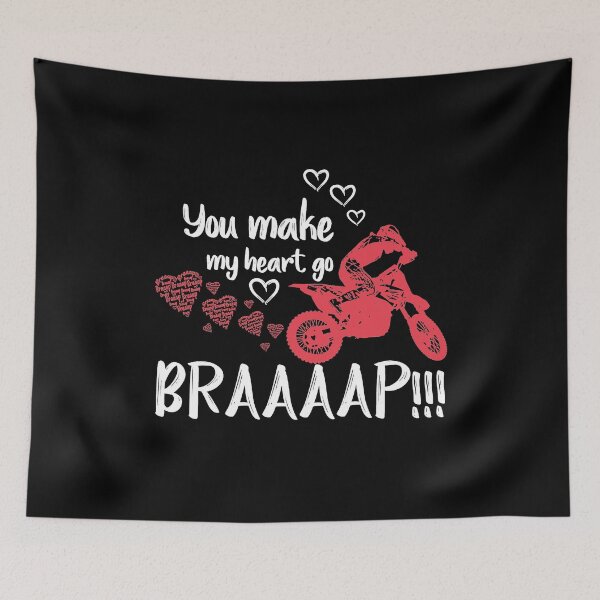 Item preview, You make my heart go Braaap designed and sold by GarnerPugh.
