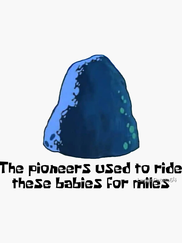 The Pioneers Used To Ride These Babies For Miles by LagginPotato64