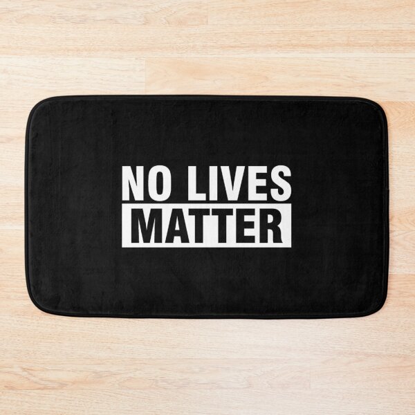 Item preview, No Lives Matter 3 designed and sold by gelop47.