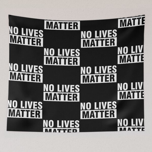 Item preview, No Lives Matter 3 designed and sold by gelop47.