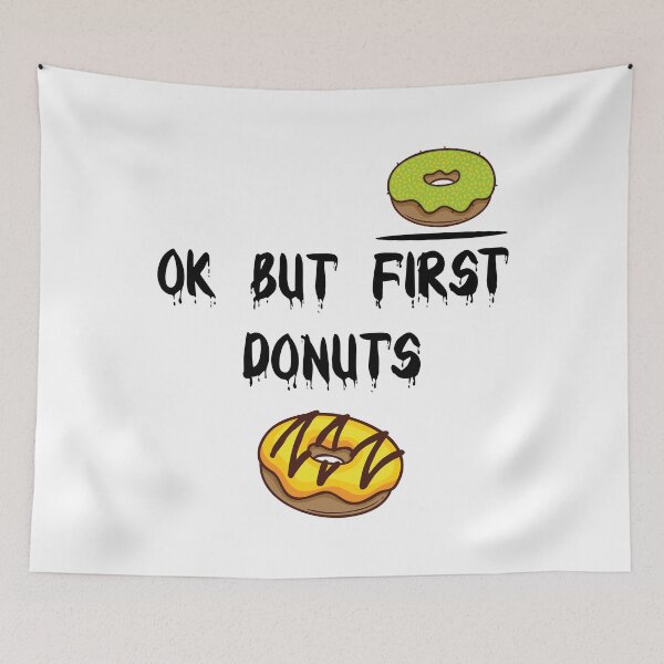 Item preview, ok but first donuts, donut lovers, donuts designed and sold by Dkh Fashion.