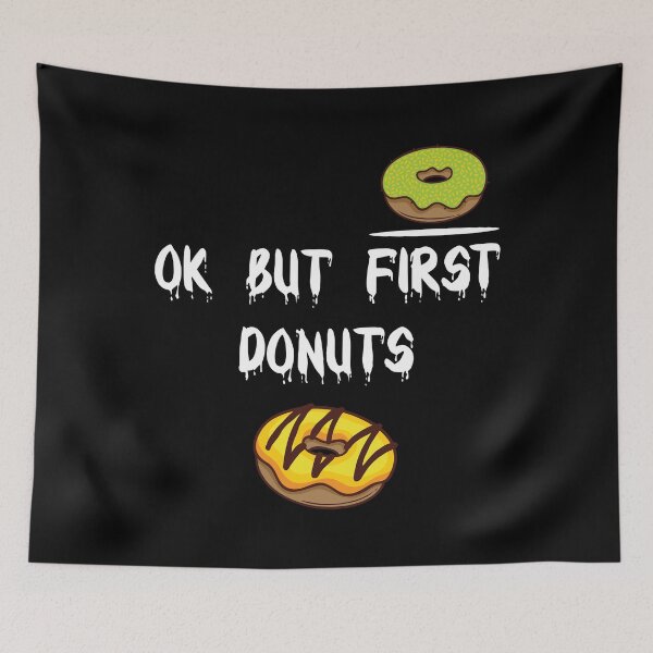 Item preview, ok but first donuts, donut lovers, donuts designed and sold by Dkh Fashion.