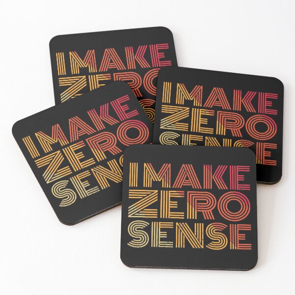 Item preview, I Make Zero Sense designed and sold by crazy merchs.