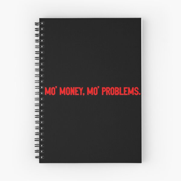Item preview, Mo' Money Mo' Problems Quote designed and sold by Sour Soul.