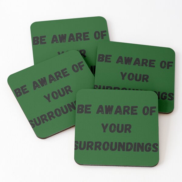 Item preview, Be Aware of Your Surroundings  designed and sold by walterjd.