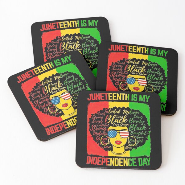 Item preview, JuneTeenth Is My Independence Day designed and sold by GarnerPugh.