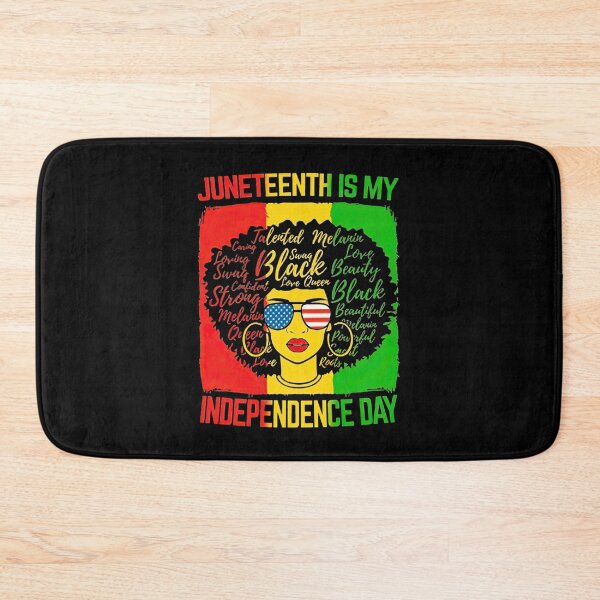 Item preview, JuneTeenth Is My Independence Day designed and sold by GarnerPugh.