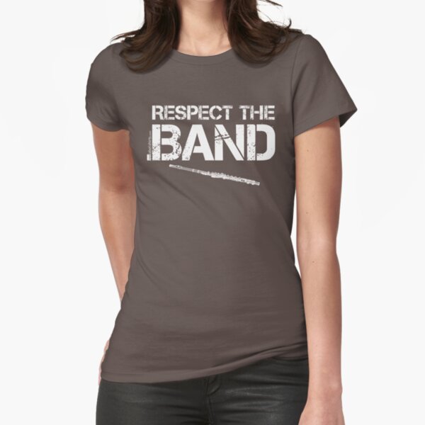 Respect The Band - Flute (White Lettering) Fitted T-Shirt