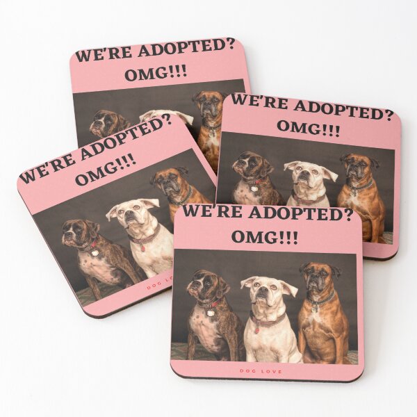 Item preview, " WE'RE ADOPTED? OMG !! " DOG DESIGN  designed and sold by findsbyjune374.