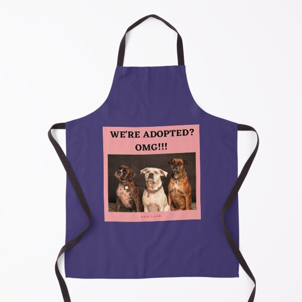 Item preview, " WE'RE ADOPTED? OMG !! " DOG DESIGN  designed and sold by findsbyjune374.