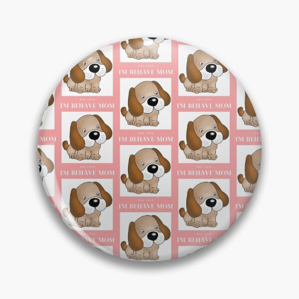 Item preview, " I'M BEHAVE MOM " DOG DESIGN  designed and sold by findsbyjune374.