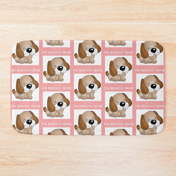 Item preview, " I'M BEHAVE MOM " DOG DESIGN  designed and sold by findsbyjune374.