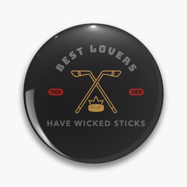Item preview, Best Lovers Have Wicked Sticks designed and sold by AndPeace702.