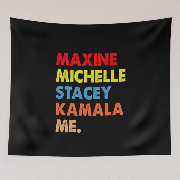 Item preview, MAXINE MICHELLE STACEY KAMALA ME TRENDING designed and sold by Kaliarizone.