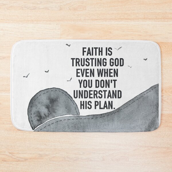 Item preview, Faith is trusting God even when you don't understand His plan. designed and sold by della95.