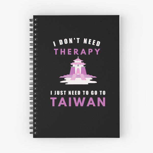 Item preview, I don't need therapy, I just need to go to Taiwan, funny Taiwanese gift designed and sold by CarpeDiemLife.