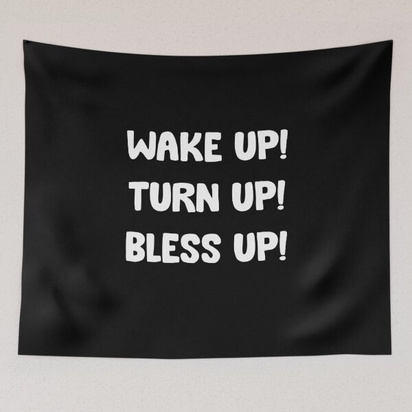 Item preview, Wake up Turn Up Bless up vintage designed and sold by Kaliarizone.