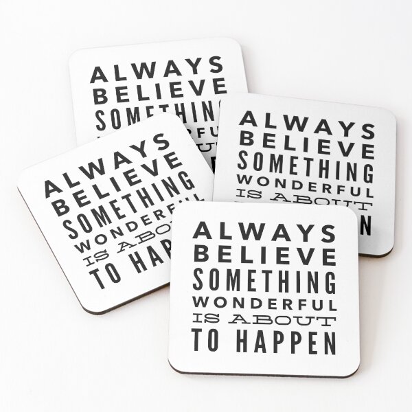 Item preview, Always Believe Something Wonderful is About the Happen designed and sold by Lady Eva's Shop.