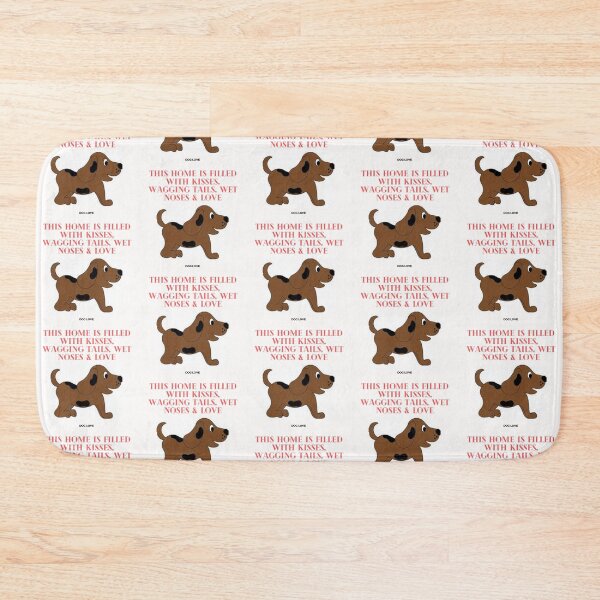Item preview, " THIS HOME IS FILLED WITH KISSES, WAGGING TAILS, WET NOSES & LOVE " DOG DESIGN  designed and sold by findsbyjune374.