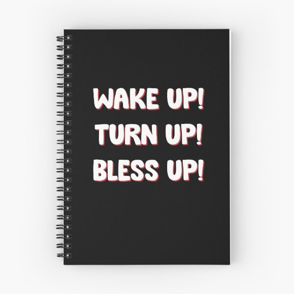 Item preview, Wake up Turn Up Bless up designed and sold by Kaliarizone.