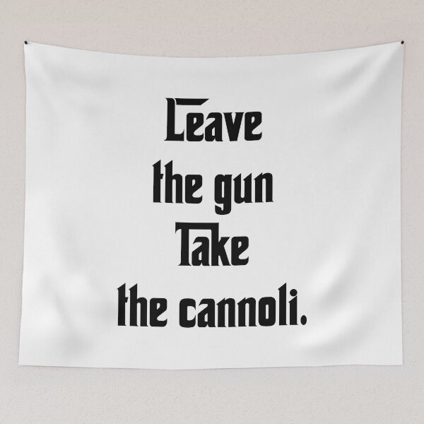 Item preview, Leave The Gun Take The Cannoli designed and sold by MelodyMontana.