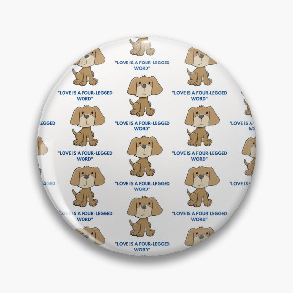 Item preview, " LOVE IS A FOUR-LEGGED WORD " DOG DESIGN  designed and sold by findsbyjune374.